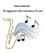 Il ragazzo che suonava il sax