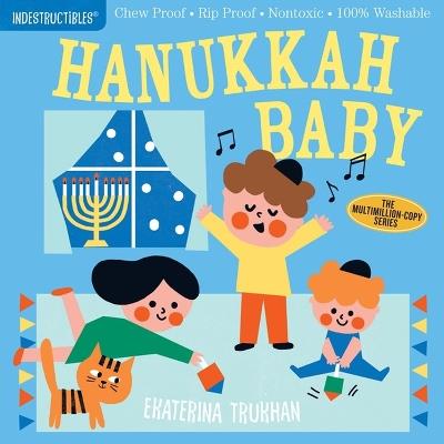 Indestructibles: Hanukkah Baby: Chew Proof · Rip Proof · Nontoxic · 100% Washable (Book for Babies, Newborn Books, Safe to Chew) - Amy Pixton - cover