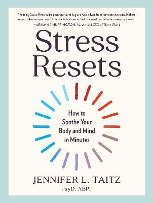 Stress Resets: How to Soothe Your Body and Mind in Minutes - Jennifer L. Taitz - cover