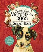 Cynthia Hart's Victoriana Dogs: The Sticker Book: 340 Captivating Stickers