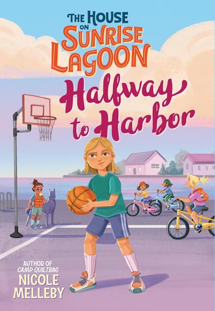 The House on Sunrise Lagoon: Halfway to Harbor - Nicole Melleby - ebook