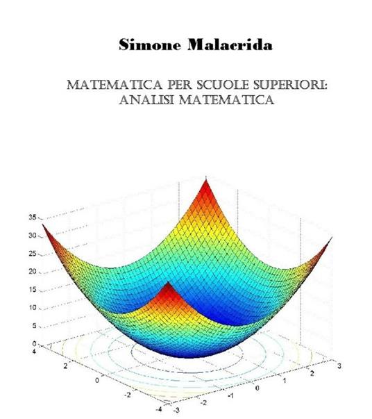 Matematica: analisi matematica - Simone Malacrida - ebook