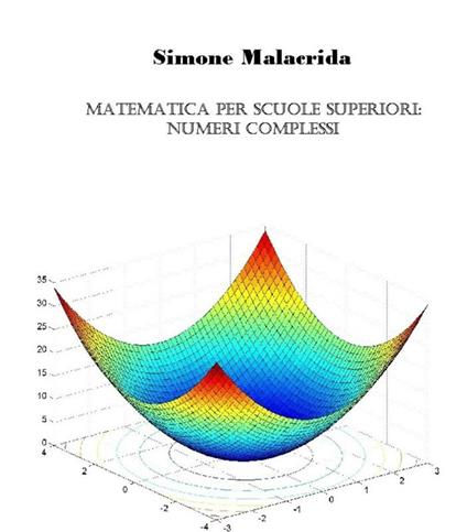 Matematica: numeri complessi - Simone Malacrida - ebook