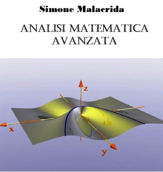 Analisi matematica avanzata - Simone Malacrida - ebook