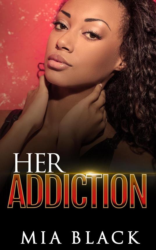 Her Addiction