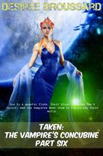 Taken: The Vampire's Concubine Book Six