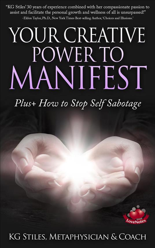 Your Creative Power to Manifest Plus+ How to Stop Self Sabotage