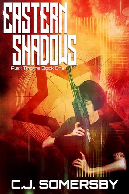 Eastern Shadows: Alex Thorne Book One