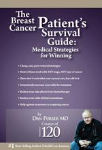 The Breast Cancer Patient's Survival Guide: Amazing Medical Strategies for Winning