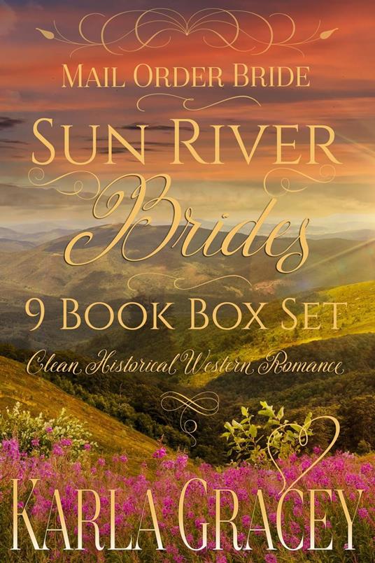 Mail Order Bride - Sun River Brides 9 book Box Set (Clean Historical Western Romance)