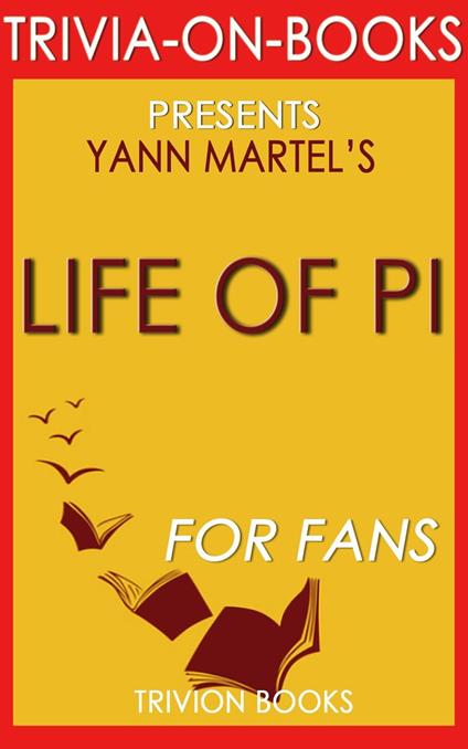 Life of Pi by Yann Martel (Trivia-On-Books)