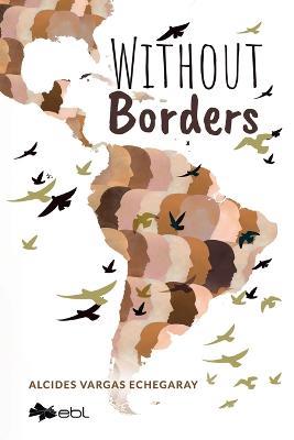 Without Borders - Alcides Vargas Echegaray - cover