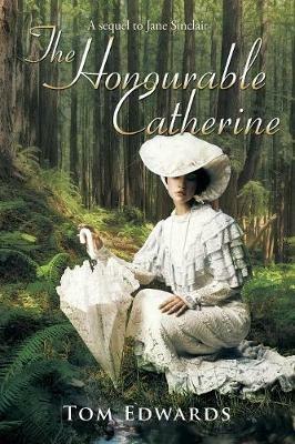 The Honourable Catherine - Tom Edwards - cover