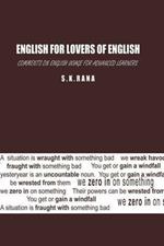 English for Lovers of English: Comments on English Usage for Advanced Learners