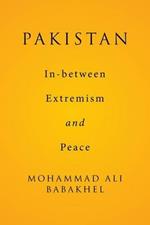 Pakistan: In-between Extremism and Peace