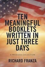 Ten Meaningful Booklets written in Just Three Days: A Priceless Collection