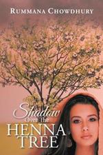 Shadow Over The Henna Tree