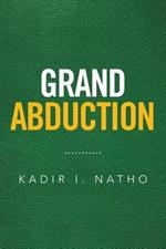 Grand Abduction