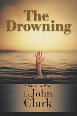 The Drowning - John Clark - cover