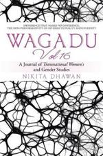 Wagadu Vol 16: A Journal of Transnational Women's and Gender Studies