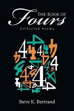 The Book of Fours: Collected Poems