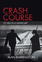 Crash Course: To Hell in a Handcart