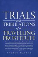 Trials and Tribulations of a Travelling Prostitute