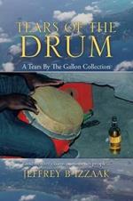 Tears of the Drum: A Tears by the Gallon Collection