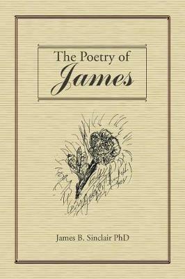 The Poetry of James - James B Sinclair - cover