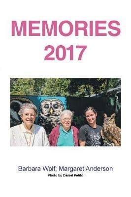 Memories 2017 - Barbara Wolf,Margaret Anderson - cover