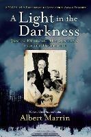 A Light in the Darkness: Janusz Korczak, His Orphans, and the Holocaust - Albert Marrin - cover