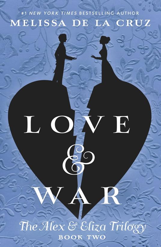 Love & War - Melissa De La Cruz - ebook