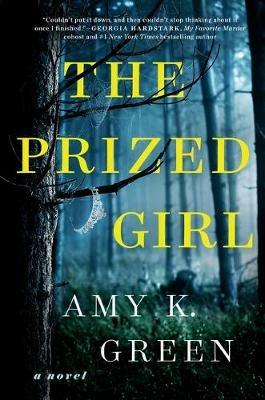 The Prized Girl: A Novel - Amy K. Green - cover