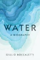 Water: A Biography - Giulio Boccaletti - cover