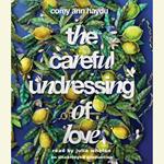 The Careful Undressing of Love