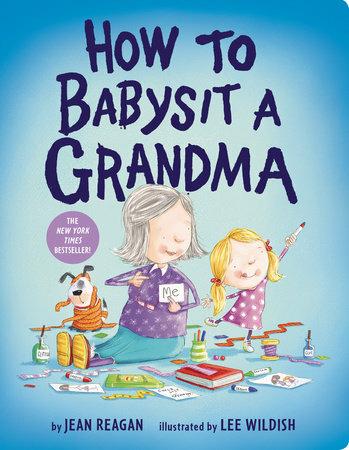 How to Babysit a Grandma - Jean Reagan - cover