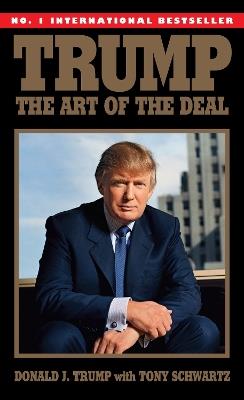 Trump: The Art of the Deal - Donald J. Trump,Tony Schwartz - cover