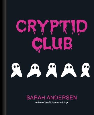 Cryptid Club - Sarah Andersen - cover