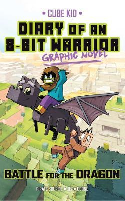 Diary of an 8-Bit Warrior Graphic Novel: Battle for the Dragon - Pirate Sourcil - cover