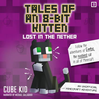 Tales of an 8-Bit Kitten: Lost in the Nether