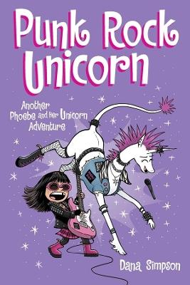 Punk Rock Unicorn: Another Phoebe and Her Unicorn Adventure - Dana Simpson - cover