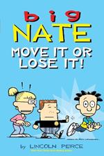 Big Nate: Move It or Lose It!