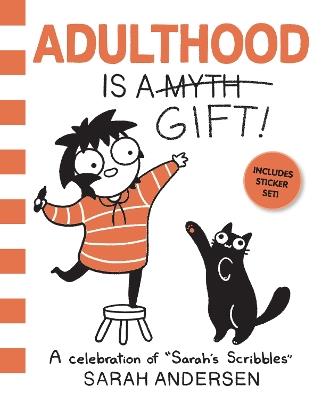 Adulthood Is a Gift!: A Celebration of Sarah's Scribbles - Sarah Andersen - cover