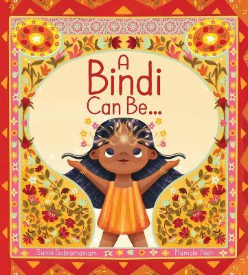 A Bindi Can Be... - Suma Subramaniam - cover