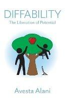 Diffability: The Liberation of Potential - Avesta Alani - cover