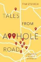 Tales From A**Hole Road: Our Journey Through Harassment