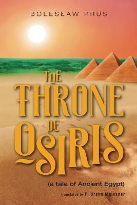 The Throne of Osiris: (a tale of Ancient Egypt) - Boleslaw Prus - cover