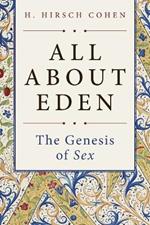 All About Eden: The Genesis of Sex