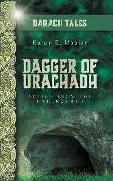 Dagger of Urachadh: Attack from the Underworld - Karen E Mosier - cover