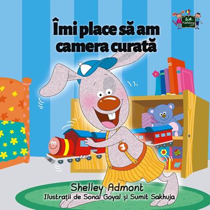 Îmi place sa am camera curata (I Love to Keep My Room Clean Romanian Edition) - Shelley Admont - ebook